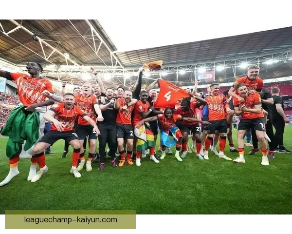 英超卢顿奇迹：升班球队展现顽强竞争力，竞争力持续提升